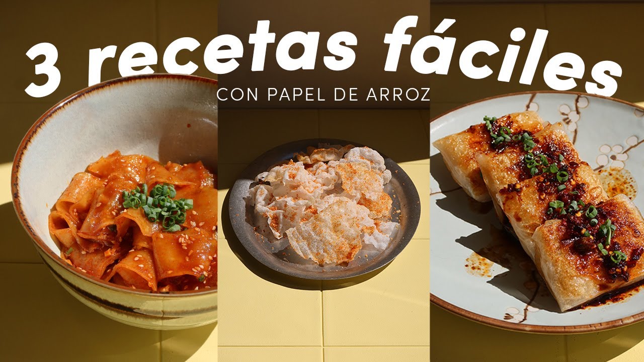 3 recetas fáciles con papel de arroz