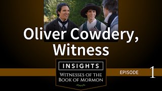 Episode 1: Oliver Cowdery, Witness