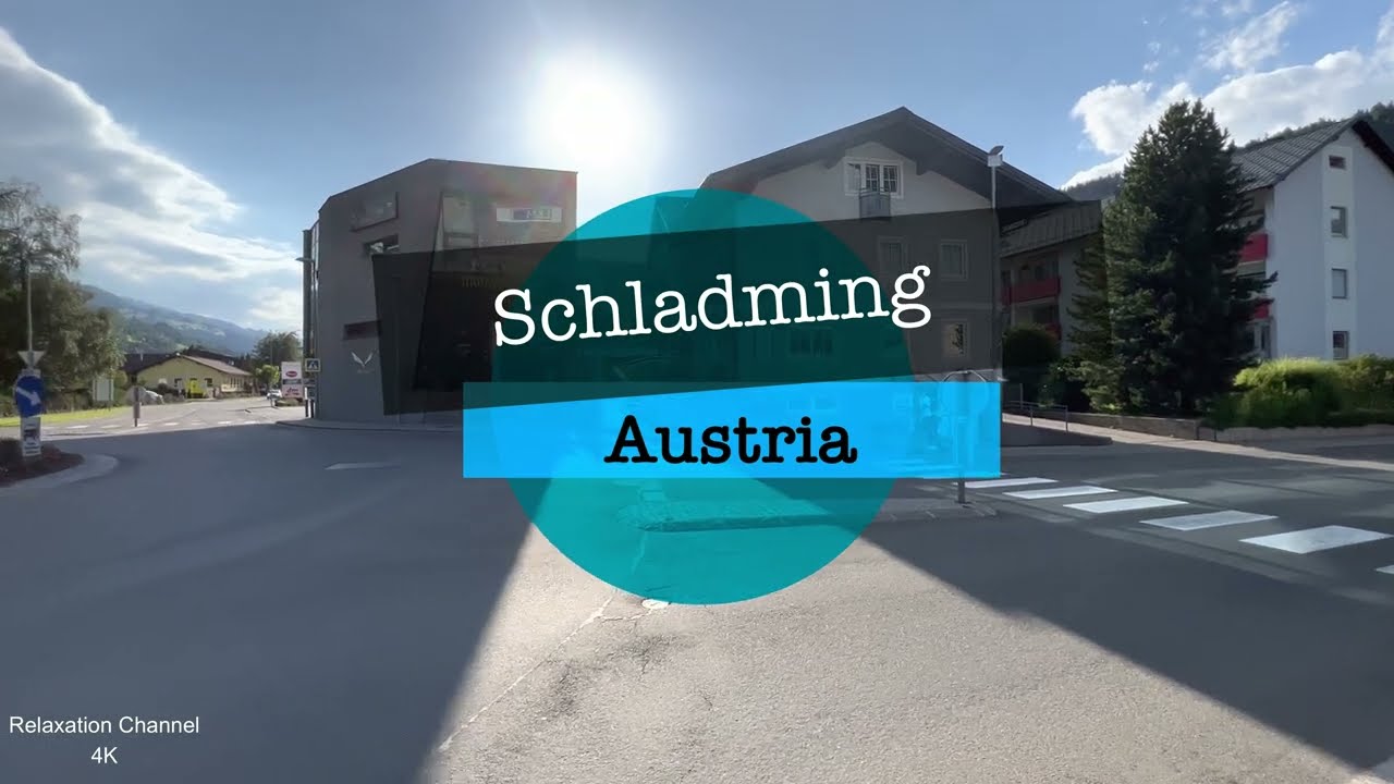 SCHLADMING AUSTRIA 2022 Walking Tour