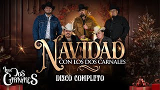 Los Dos Carnales - Navidad Con Los Dos Carnales (Disco Completo)