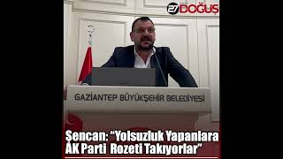 Şencan: "Yolsuzluk Yapanlara AK Parti Rozeti Takıyorlar"  #Gaziantep #Meclis #HasanŞencan