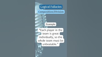 Logical Fallacy: Composition/Division