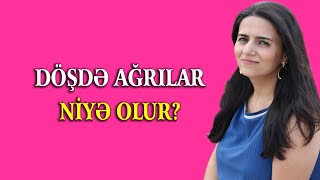 Döşdə ağrılar niyə olur?