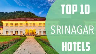 Top 10 Best Hotels to Visit in Srinagar | India - English