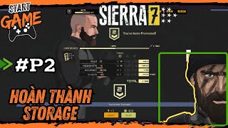 SIERRA 7 – Gameplay Phần 2 | Hoàn Thành Nhiệm Vụ Storage