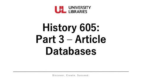 History 605 Library Instruction Part 3: Article Databases