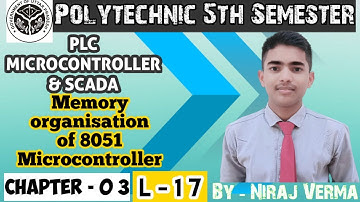 Memory Organisation Of 8051 Microcontroller| Plc microcontroller SCADA UP polytechnic 5th sem. 2022