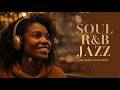 Morning Blossom Lounge 🌸 Smooth Soul R&amp;B Jazz for Relax &amp; Deep Focus #1818