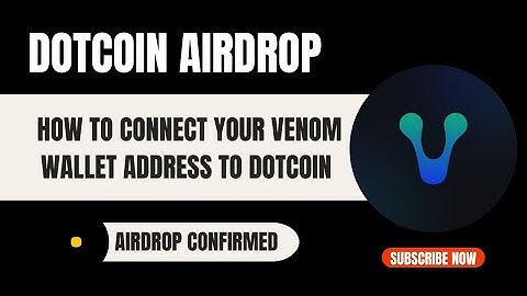 DOTCOIN AIRDROP WALLET CONNECT | DTC Mining | LATEST UPDATE | VENOM DOTCOIN PARTNERSHIP