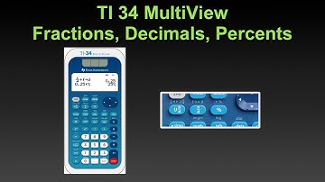 TI 34 MultiView Fractions Decimals Percents