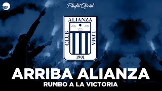 Arriba Alianza! - Rumbo a la Victoria Alianza Lima (Full Album) | Music MGP