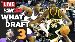 🔴LIVE - วงเวียนชีวิตของKD (และกลับมาจากไข้)- NBA 2K24 WhatTheDraft Kevin Durant EP.3