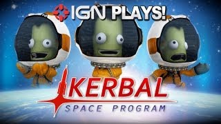 Failing to Reach the Mun - IGN Plays Kerbal Space Program