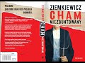 NA ŻYWO: o nowej książce Rafała Ziemkiewicza - Cham Niezbuntowany (Klub Ronina)