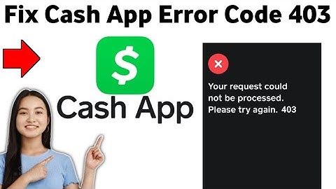 How to Fix Cash App Error Code 403 2025