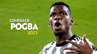 Paul Pogba 2023 ? Comeback ? Best Skills & Goals