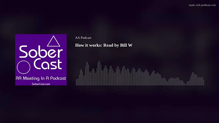 How it works: Read by Bill W