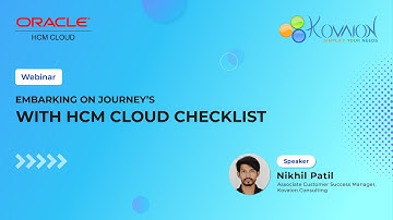 Embarking on Journeys with HCM Cloud Checklist | Latest Webinar | Kovaion Consulting