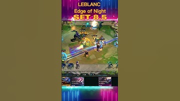 Hot Meta | Hacker Leblanc Edge of Night | TFT SET 8.5 | NA TFT