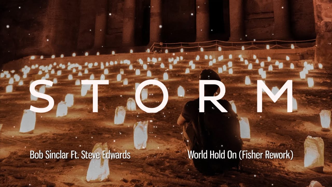 Bob Sinclar Ft. Steve Edwards - World Hold On (Fisher Rework) (Official Video) Bob Sinclar Ft. Steve Edwards - World Hold On (Fisher Rework) (Official Video)