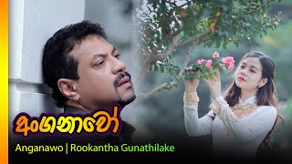 Rookantha Goonatillake - Anganawo -අංගනාවෝ-රූකාන්ත ගුණතිලක