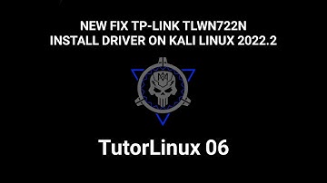 NEW FIX TP-LINK TLWN722N INSTALL DRIVER ON KALI LINUX 2022.2 | TutorLinux 06