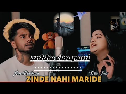 Ankha cho pani song   zinde nahi mardide   new Punjabi song 2024   Punjabi songs  sad songs