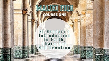 Maliki Fiqh for Newbies: Al-Akhdari Part Three - Purification & Wudu