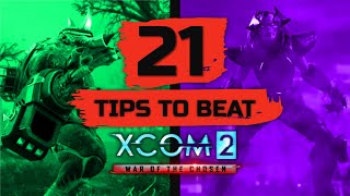 21 TIPS TO BEAT WAR OF THE CHOSEN | How to play XCOM 2 WOTC | Tips and Tricks