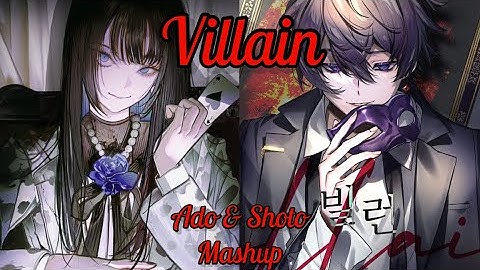 빌런 (Villain) - Stella Jang | Ado & Shoto Duet Mashup