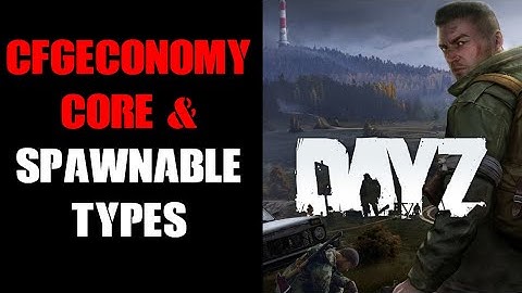 DayZ Server: How To Fix cfgeconomycore Not Working With, Appending Or Overriding cfgspawnabletypes