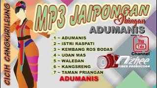 JAIPONGAN ADUMANIS FULL ALBUM MP3