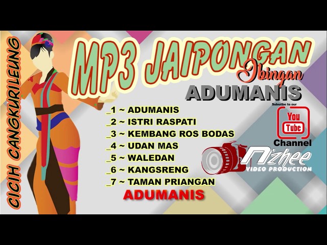 JAIPONGAN ADUMANIS FULL ALBUM MP3 class=