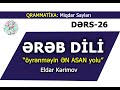 Ereb Dili- Öyrenmeyin EN ASAN Yolu- 26 DERS-Easy Arabic-Eldar Kerimov