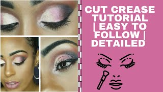 CUT CREASE EASY TO FOLLOW DETAILED TUTORIAL-Learn how to cut your crease with a glam look