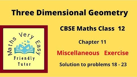Cbse class 12 maths Three dimensional geometry chapter 11 misc. exercise 18-23 ncert syllabus  tamil
