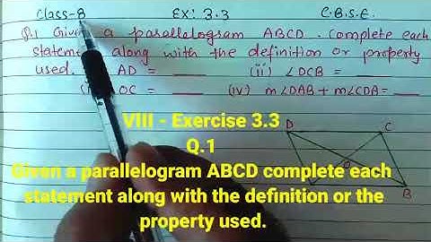VIII-Exercise 3.3, Q.1 Given a parallelogram ABCD complete each statement along with the definition