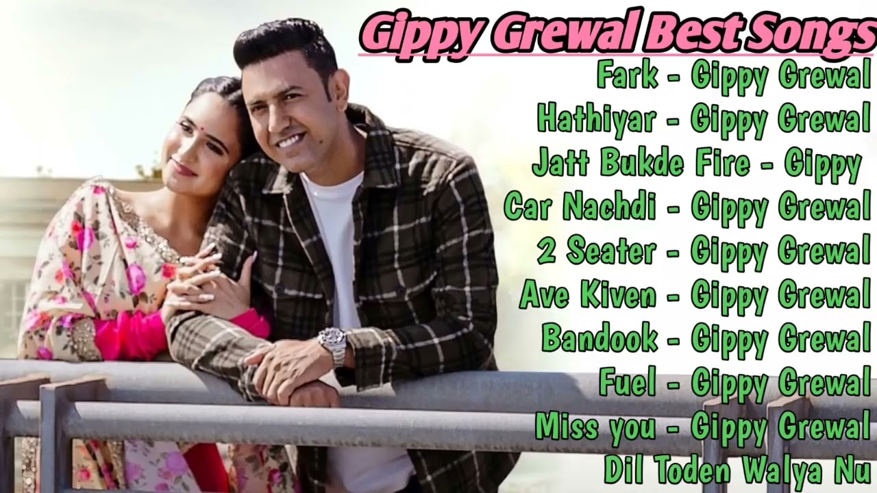 Gippy Grewal All Song 2021 Gippy Grewal Jukebox Gippy Grewal Non Stop