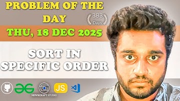 Sort in specific order solved in JS | GfG | POTD | Streak 383 | Thu, 18 Dec 2025