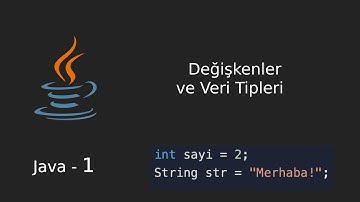 Java 1 - Değişkenler ve Veri Tipleri