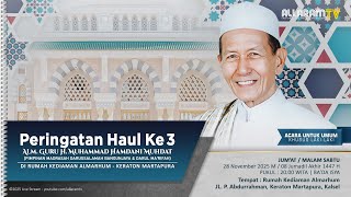 Download Lagu Haul Ke 3 Alm. Guru H. Muhammad Hamdani Muhdat - Di Rumah Kediaman Almarhum, (28/11/2025). MP3