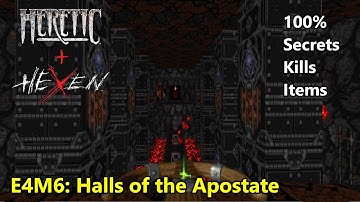 Heretic (100%) - E4M6: Halls of the Apostate (Heretic + Hexen edition)