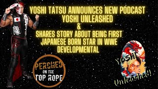 Yoshi Tatsu Announces New Podcast! Shares Story About WWE Developmental