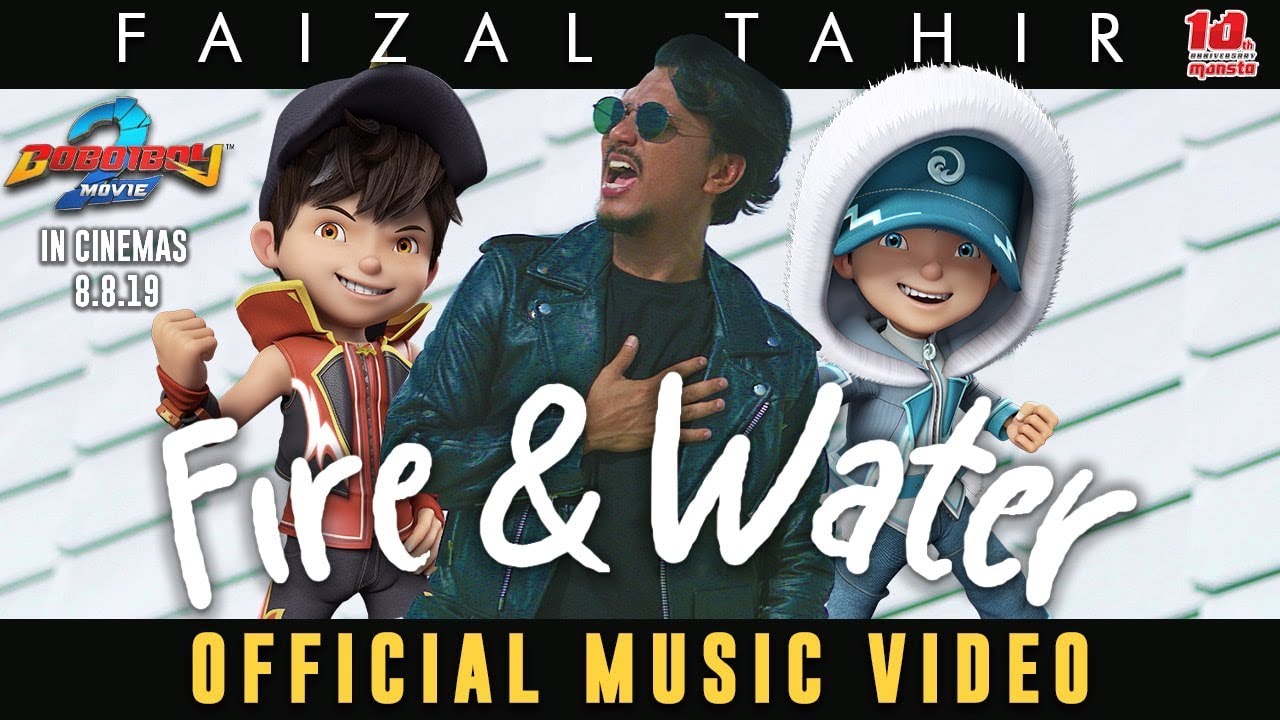 BoBoiBoy Movie 2 OST  Fire  Water   Faizal Tahir Official Music Video