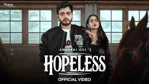 Hopeless (Official Video) Amanraj Gill | Prem Lata |New Haryanvi Song 2025