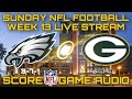 PHILADELPHIA EAGLE @ GREEN BAY PACKERS: NFL WEEK 13 LIVE STREAM WATCH PARTY[GAME AUDIO ONLY