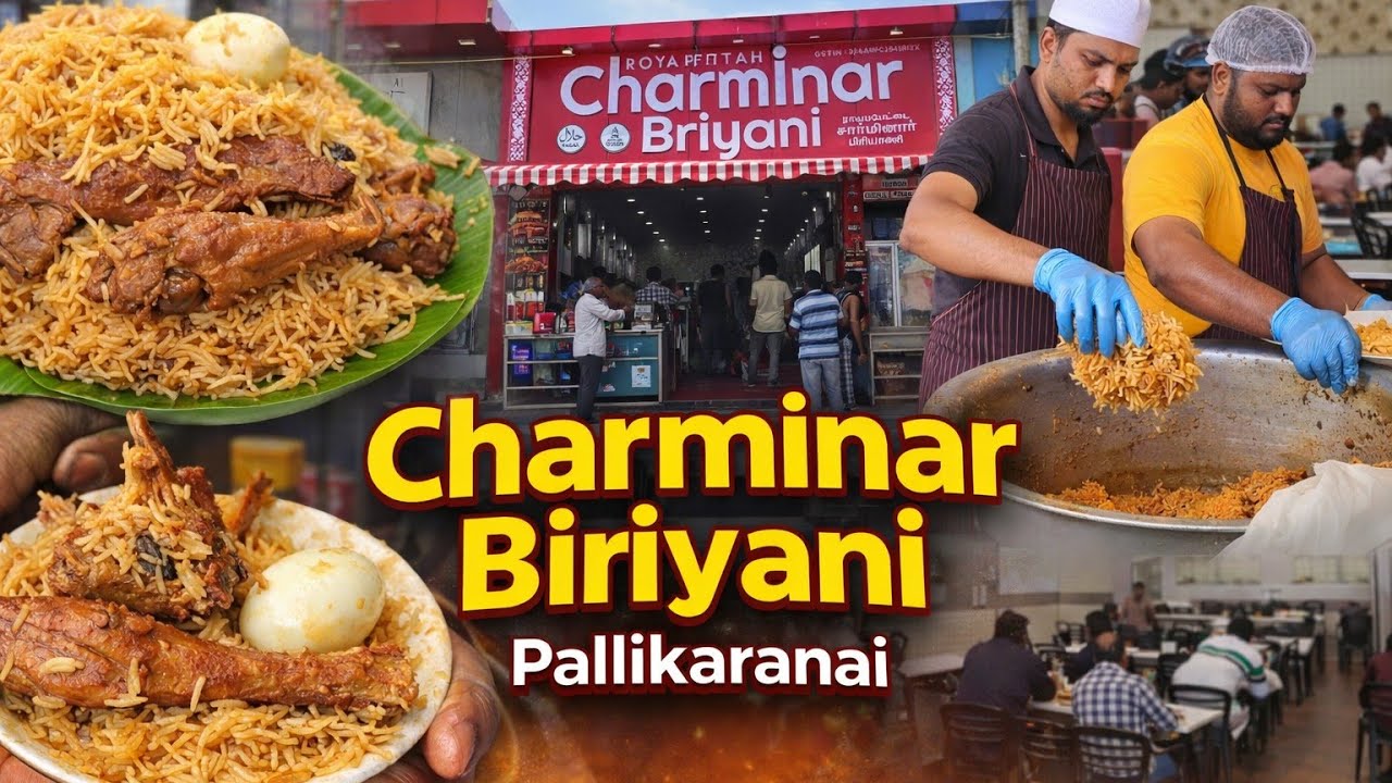 “கைக்கே அடக்கமான விலை… மனம் நிறையும் சுவை! Pallikaranai Charminar Biryani!”