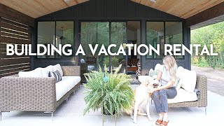 Building a Vacation Rental FINAL REVEAL!! @HomeWithStefani