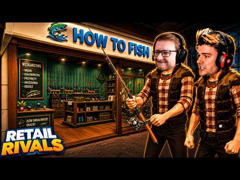 OTWORZYLIŚMY SKLEP WĘDKARSKI *BLADII W SZOKU* | RETAIL RIVALS #06