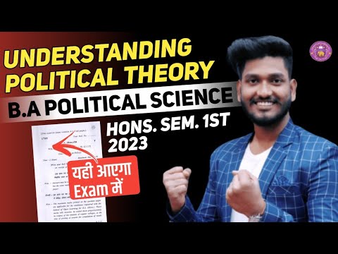 B.A Political Science Hons. Sem. 1st Understanding Political Theory Important Question with Answer